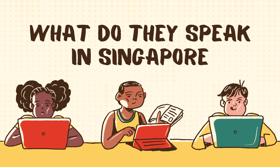 What Do They Speak in Singapore?