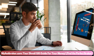 Myfastbroker.com: Your Diwali Gift Guide For Your Money! (Find the Perfect Broker)