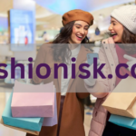 Exploring Fashionisk.com: Your Ultimate Fashion Destination